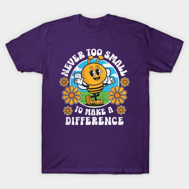 Cute Bee Never Too Small to Make a Difference - Save The Bees T-Shirt by bangtees